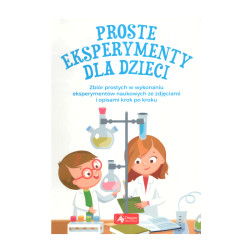 PROSTE EKSPERYMENTY DLA DZIECI