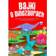 BAJKI O DINOZAURACH 