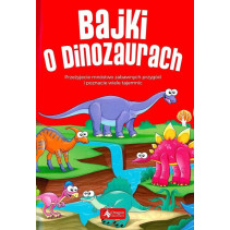 BAJKI O DINOZAURACH  BAJKI O DINOZAURACH