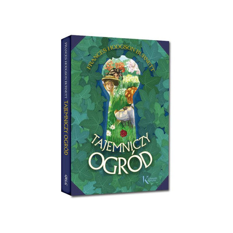 TAJEMNICZY OGRÓD Frances Hodgson Burnett