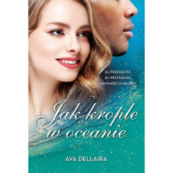 JAK KROPLE W OCEANIE Ava Dellaira