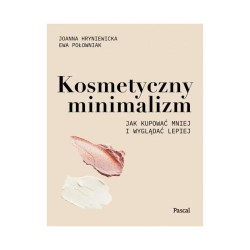 KOSMETYCZNY MINIMALIZM