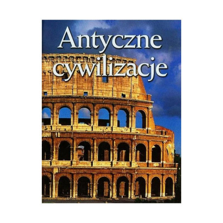 ANTYCZNE CYWILIZACJE