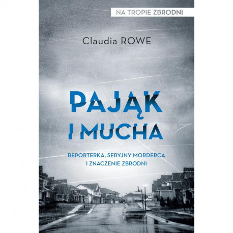 PAJĄK I MUCHA Claudia Rowe