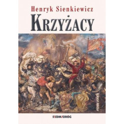Krzyżacy Henryk Sienkiewicz