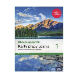 OBLICZA GEOGRAFII 1 KARTY PRACY DLA LICEUM I TECHNIKUM ZAKRES PODSTAWOWY