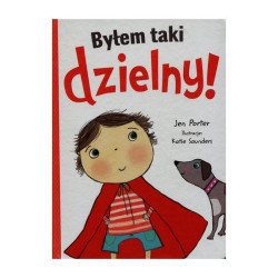 BYŁEM TAKI DZIELNY!