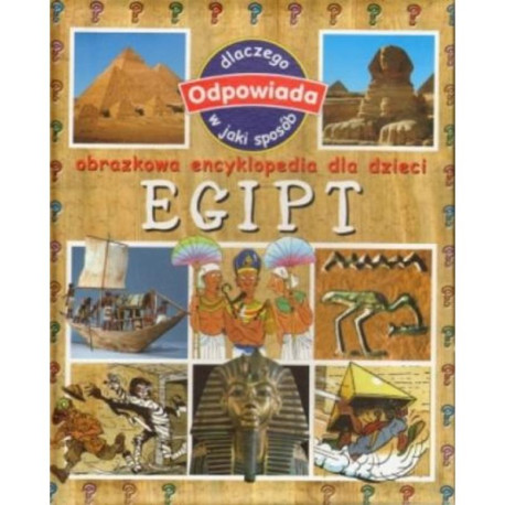 EGIPT. OBRAZKOWA ENCYKLOPEDIA DLA DZIECI