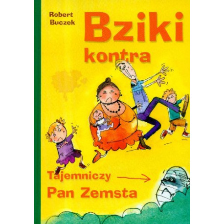 Bziki kontra tajemniczy Pan Zemsta