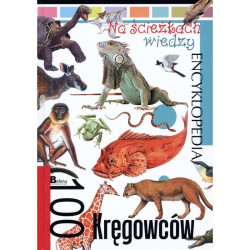 100 KRĘGOWCÓW. NA ŚCIEŻKACH WIEDZY. ENCYKLOPEDIA