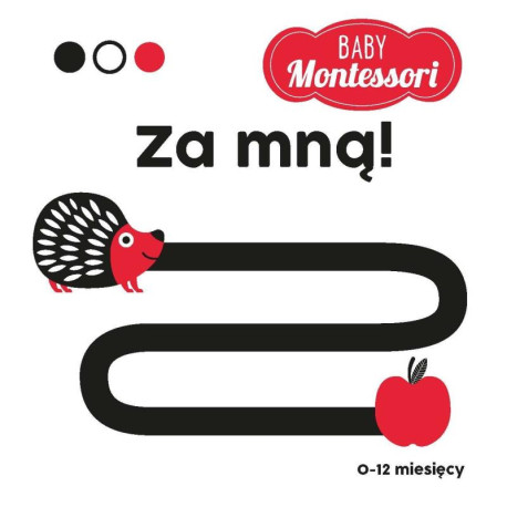 ZA MNĄ BABY MONTESSORI 0-12 MIESIĘCY