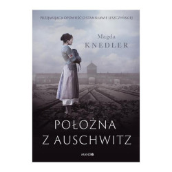 POŁOŻNA Z AUSCHWITZ