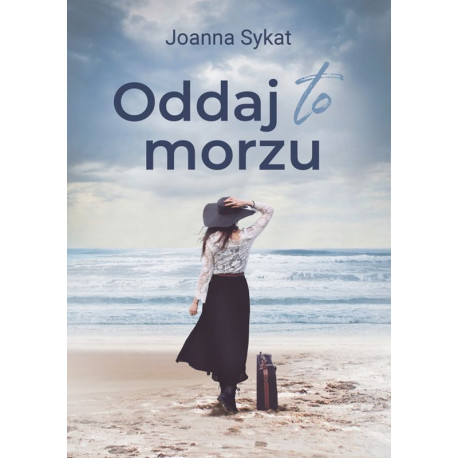 Oddaj to morzu Joanna Sykat