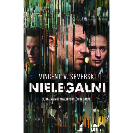 Nielegalni (okładka filmowa) Vincent V. Severski