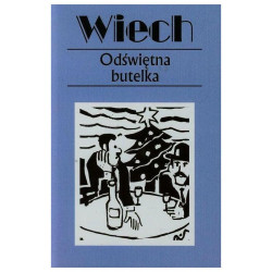 ODŚWIĘTNA BUTELKA Stefan Wiech Wiechecki