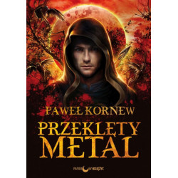 PRZEKLĘTY METAL CYKL EGZORCYSTA TOM 1