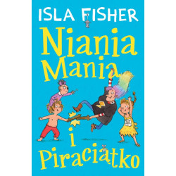 NIANIA MANIA I PIRACIĄTKO Isla Fisher 7+