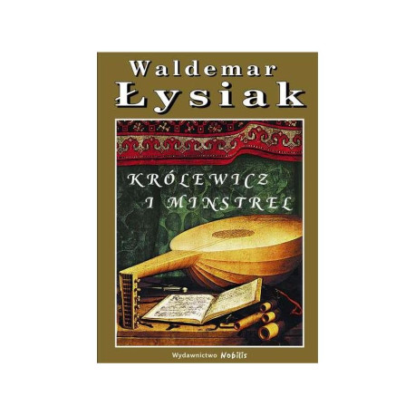 KRÓLEWICZ I MINSTREL Waldemar Łysiak