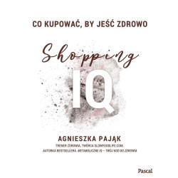 CO KUPOWAĆ, BY JEŚĆ ZDROWO. SHOPPING IQ