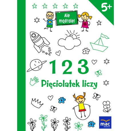 123 PIĘCIOLATEK LICZY ALE MĄDRALE