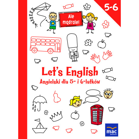 LETS ENGLISH ANGIELSKI DLA 5- I 6-LATKÓW ALE MĄDRALE