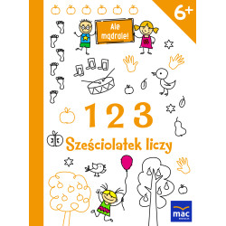 123 SZEŚCIOLATEK LICZY ALE MĄDRALE