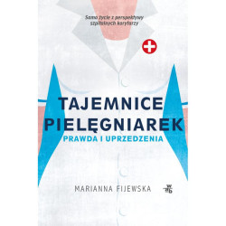 TAJEMNICE PIELĘGNIAREK. FAKTY I UPRZEDZENIA - wyd. kieszonkowe