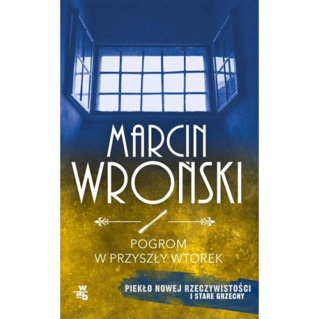 POGROM W PRZYSZŁY WTOREK Marcin Wroński  - wyd. kieszonkowe