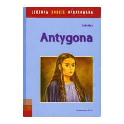 ANTYGONA. LEKTURA Z OPRACOWANIEM