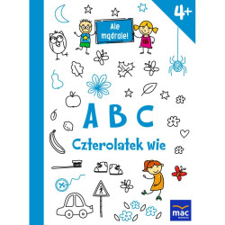 ABC CZTEROLATEK WIE ALE MĄDRALE 4+