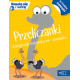 PRZELICZANKI UMIEJĘTNOŚCI MATEMATYCZNE OŚMIOLATKA BAWIĘ SIĘ I UCZĘ