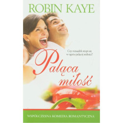 PALĄCA MIŁOŚĆ Robin Kaye