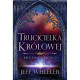 TRUCICIELKA KRÓLOWEJ. KRÓLEWSKIE ŹRÓDŁO 1  Jeff Wheeler