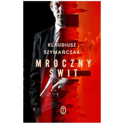 MROCZNY ŚWIT Klaudiusz Szymańczak