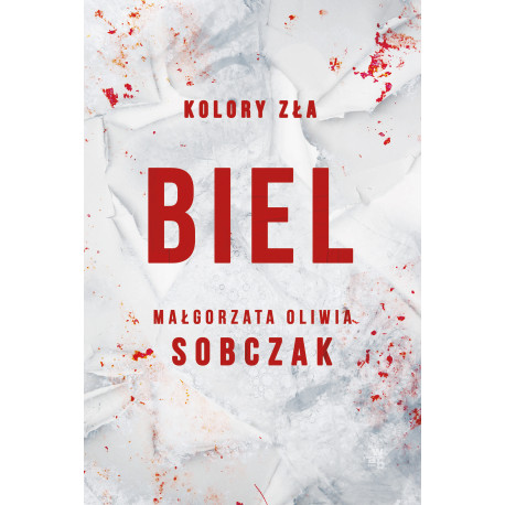 BIEL. KOLORY ZŁA. TOM 3 WYD. 2024