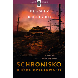 SCHRONISKO, KTÓRE PRZETRWAŁO