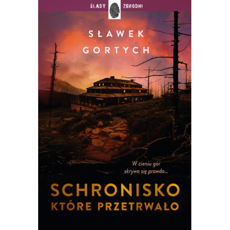 SCHRONISKO, KTÓRE PRZETRWAŁO