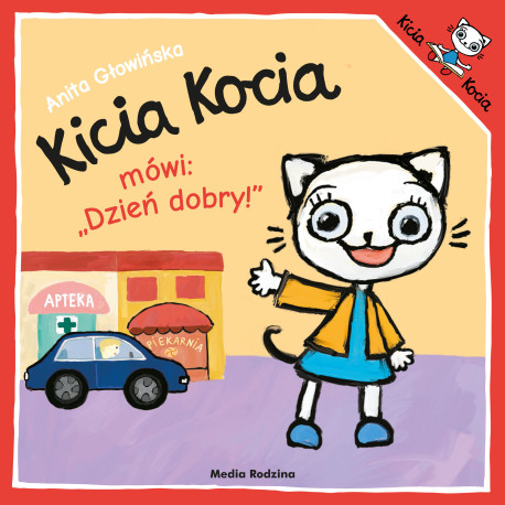 KICIA KOCIA MÓWI: Dzień dobry