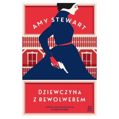 DZIEWCZYNA Z REWOLWEREM Amy Stewart