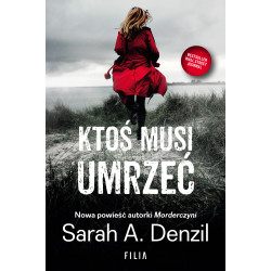 Ktoś musi umrzeć Sarah A. Denzil