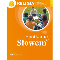 RELIGIA SPOTKANIE ZE SŁOWEM PODRĘCZNIK DLA KLASY 7 SZKOŁY PODSTAWOWEJ