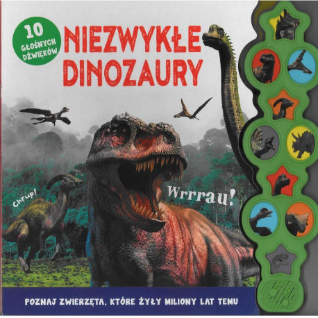 NIEZWYKŁE DINOZAURY 10 GŁOŚNYCH DŹWIĘKÓW