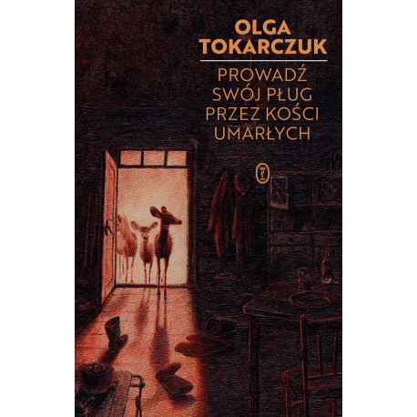 PROWADŹ SWÓJ PŁUG PRZEZ KOŚCI UMARŁYCH WYD. 2021