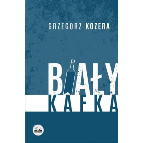 Biały kafka Grzegorz Kozera