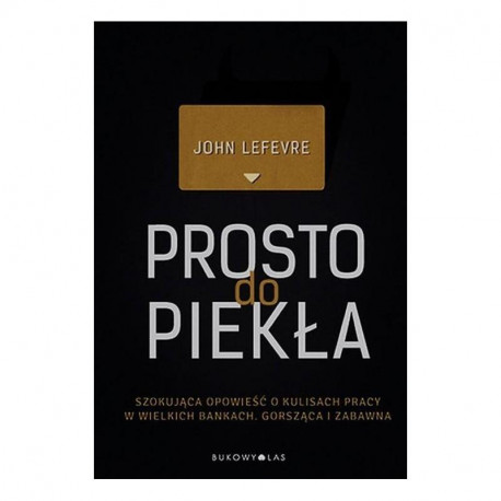 PROSTO DO PIEKŁA John Lefevre