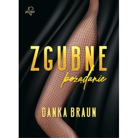 Zgubne pożądanie Danka Braun