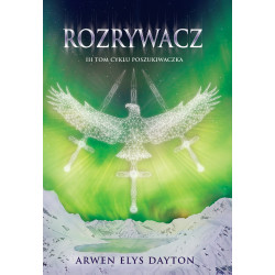 Rozrywacz poszukiwaczka Tom 3 Arwen Elys Dayton