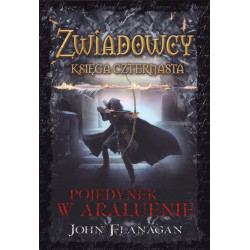 Pojedynek w araluenie zwiadowcy Tom 14 John Flanagan