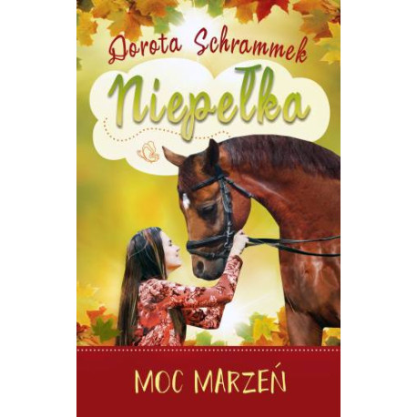 NIEPEŁKA MOC MARZEŃ NIEPEŁKA TOM 3