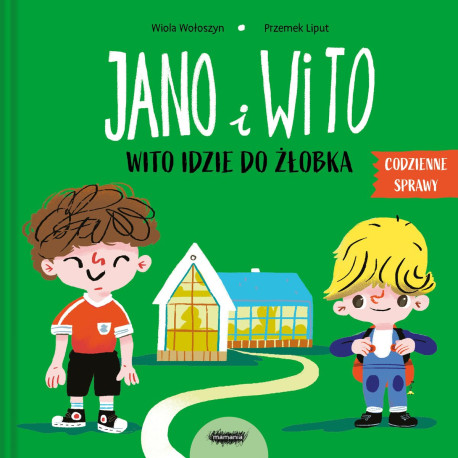 JANO I WITO. WITO IDZIE DO ŻŁOBKA